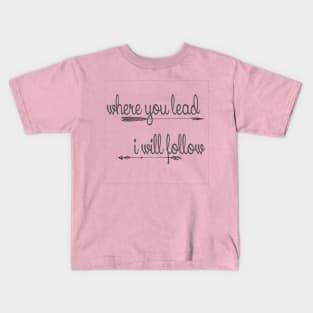 i will follow Kids T-Shirt